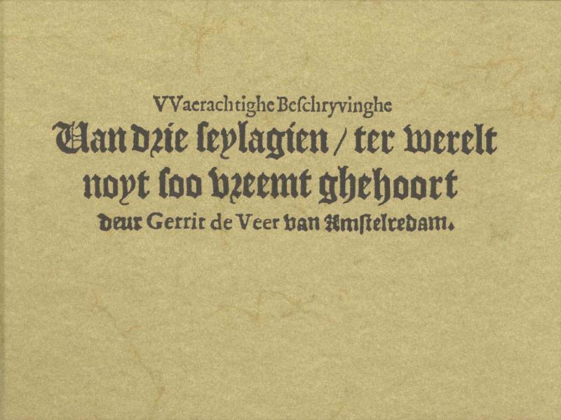 Omslag van Waerachtighe beschryvinghe van drie seylagien/ter werelt noyt soo vreemt ghehoort