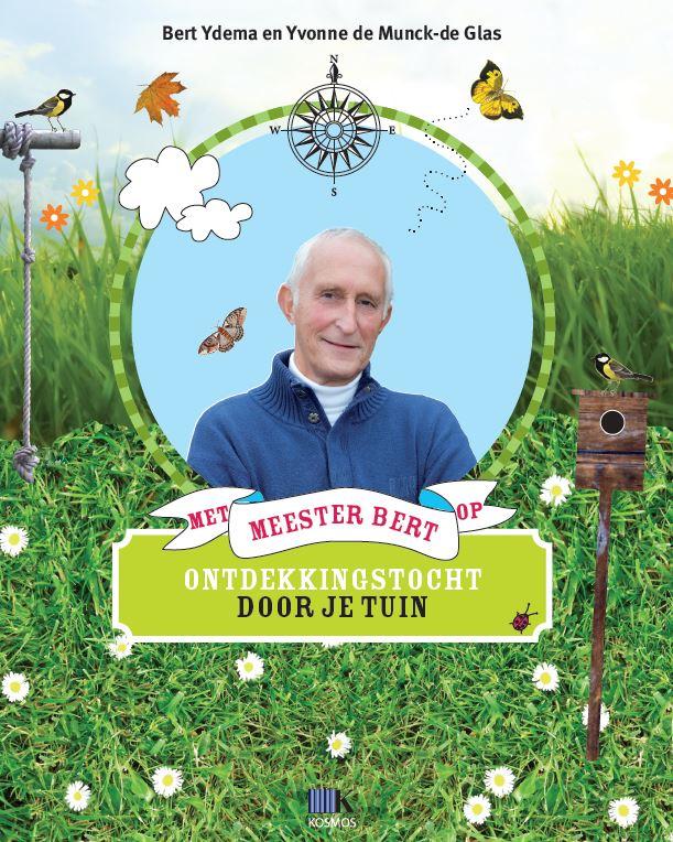 Omslag van Met meester Bert op ontdekkingstocht door je tuin