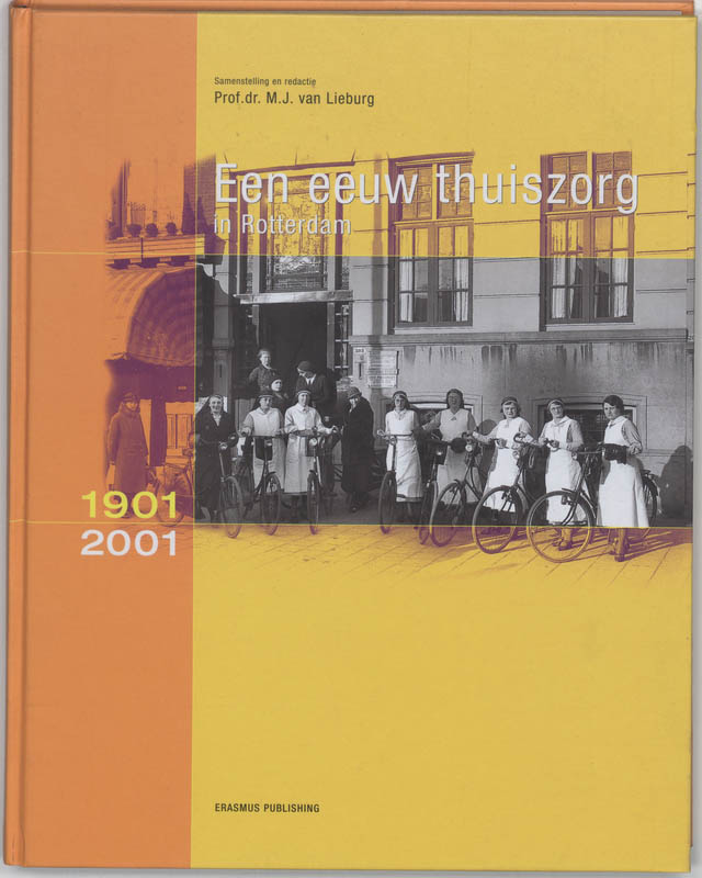 Omslag van Een eeuw thuiszorg in Rotterdam 1901-2001
