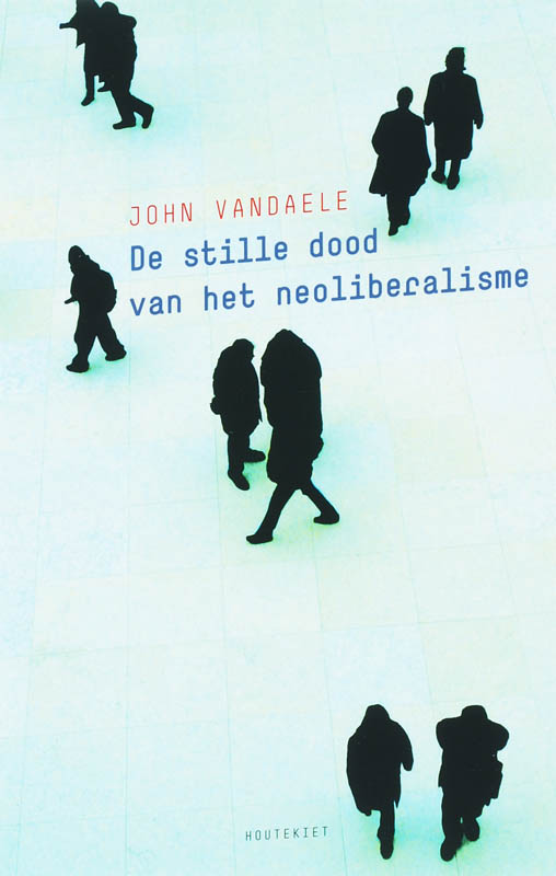 Omslag van De stille dood van het neoliberalisme