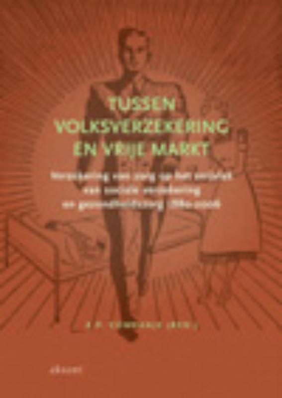 Omslag van Tussen volksverzekering en vrije markt