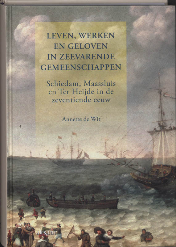 Omslag van Leven, werken en geloven in zeevarende gemeenschappen