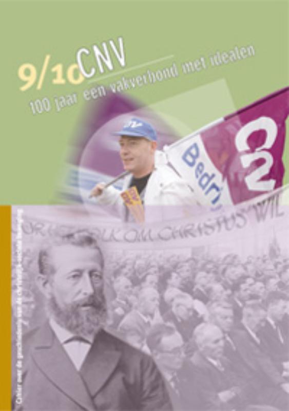 Omslag van CNV 100 jaar een vakverbond met idealen