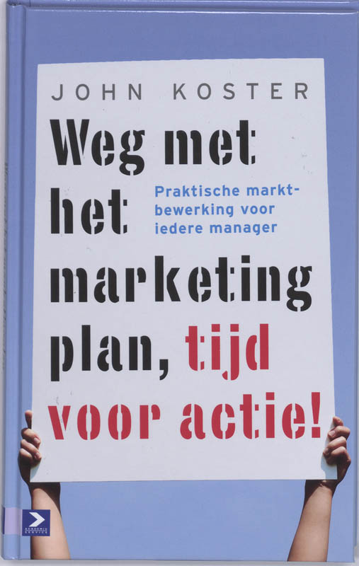 Omslag van Weg met het marketingplan, tijd voor actie!