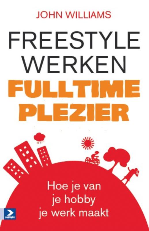 Omslag van Freestyle werken, fulltime plezier
