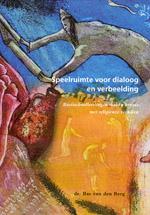 Omslag van Speelruimte voor dialoog en verbeelding