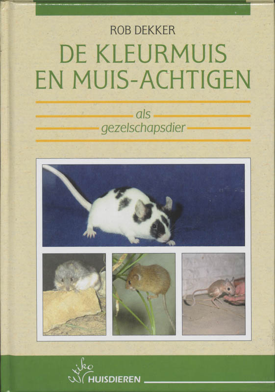 Omslag van De kleurmuis en muis-achtige als gezelschapsdier
