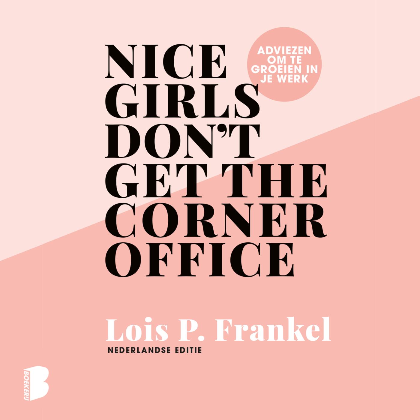 Omslag van Nice girls don't get the corner office