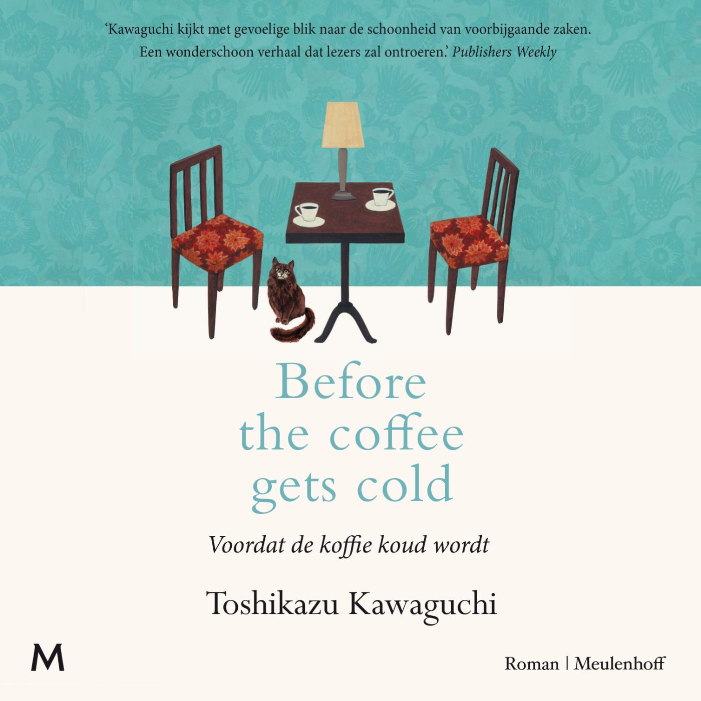 Omslag van Before the coffee gets cold