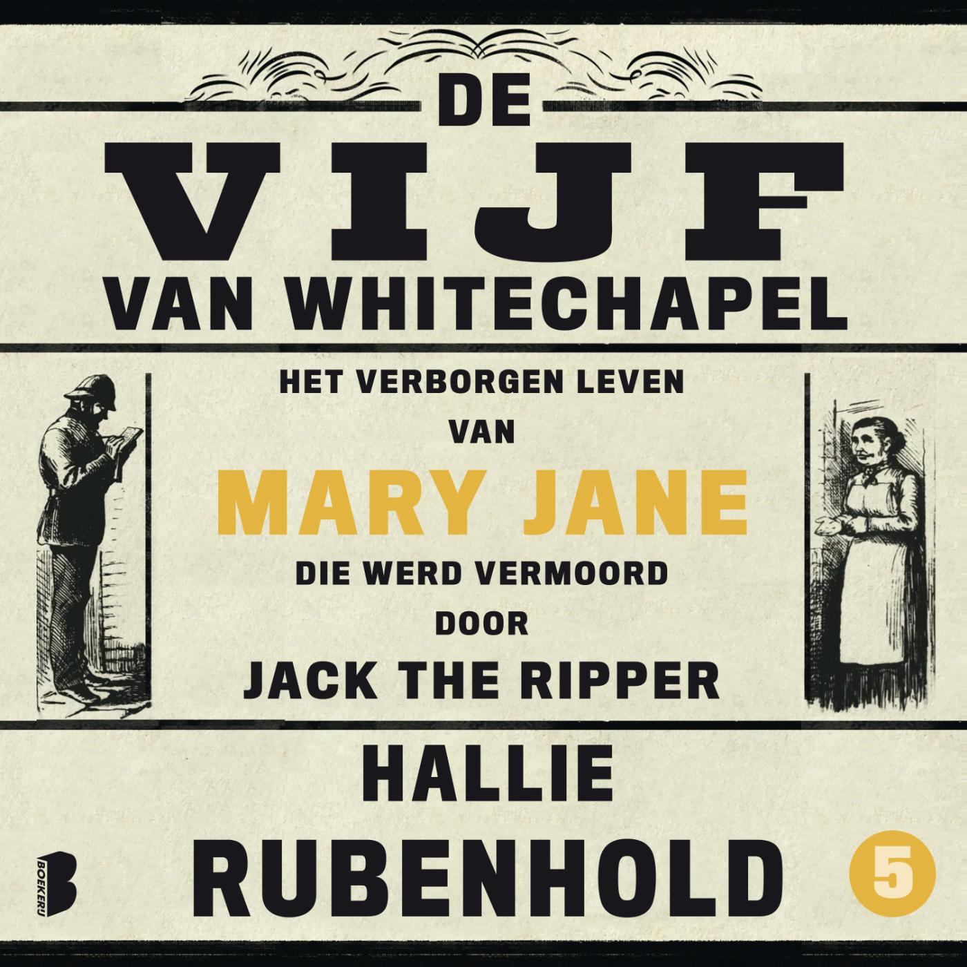 Omslag van Het verborgen leven van Mary Jane, die werd vermoord door Jack the Ripper