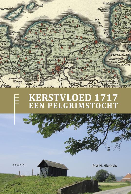 Omslag van Combinatie Kerstvloed 1717, een Pelgrimstocht en Wandelroute Kerstvloed 1717