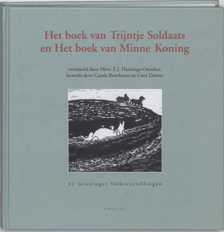 Omslag van Het boek van Trijntje Soldaats en het boek van Minne Koning