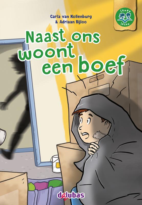 Omslag van Naast ons woont een boef