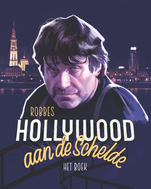 Omslag van Robbes Hollywood aan de Schelde