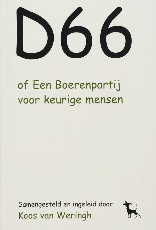Omslag van D66 of Een Boerenpartij voor nette mensen