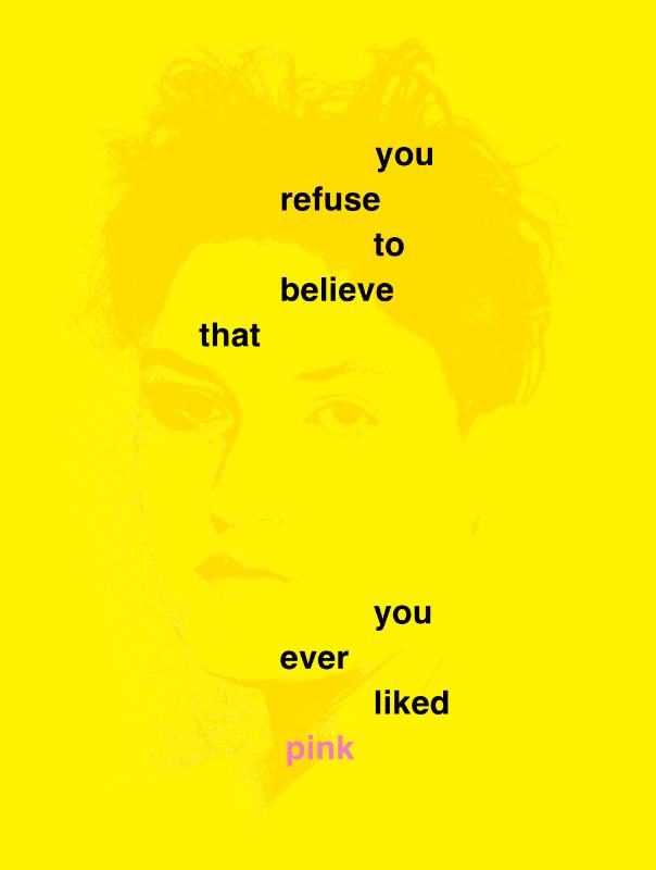 Omslag van You Refuse to Believe that You Ever Liked Pink