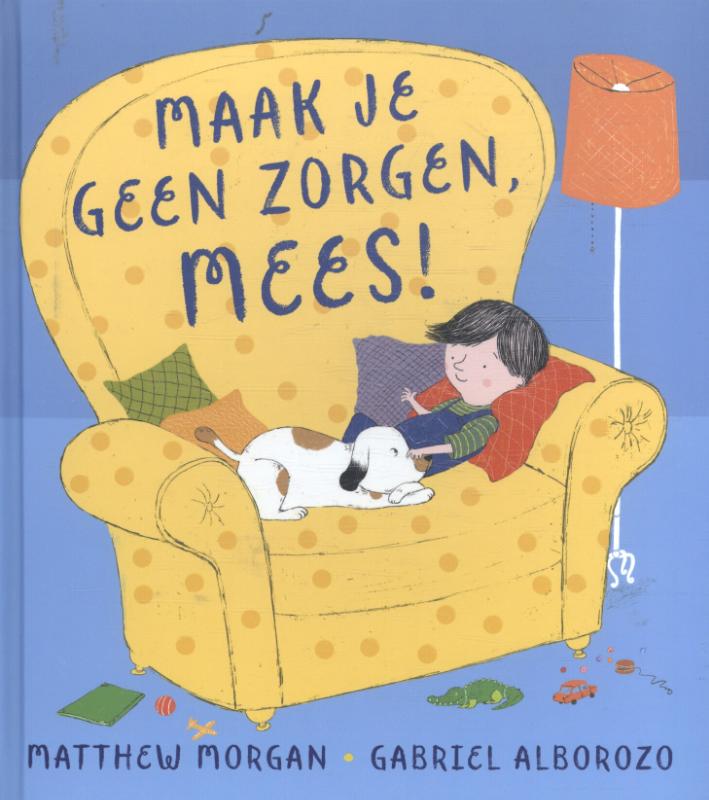 Omslag van Maak je geen zorgen, Mees!