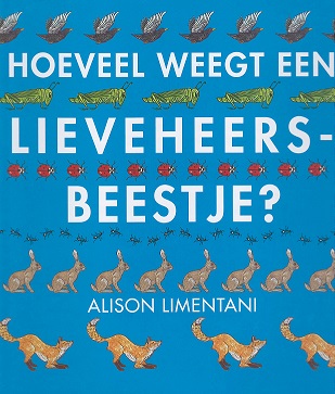 Omslag van Hoeveel weegt een lieveheersbeestje?
