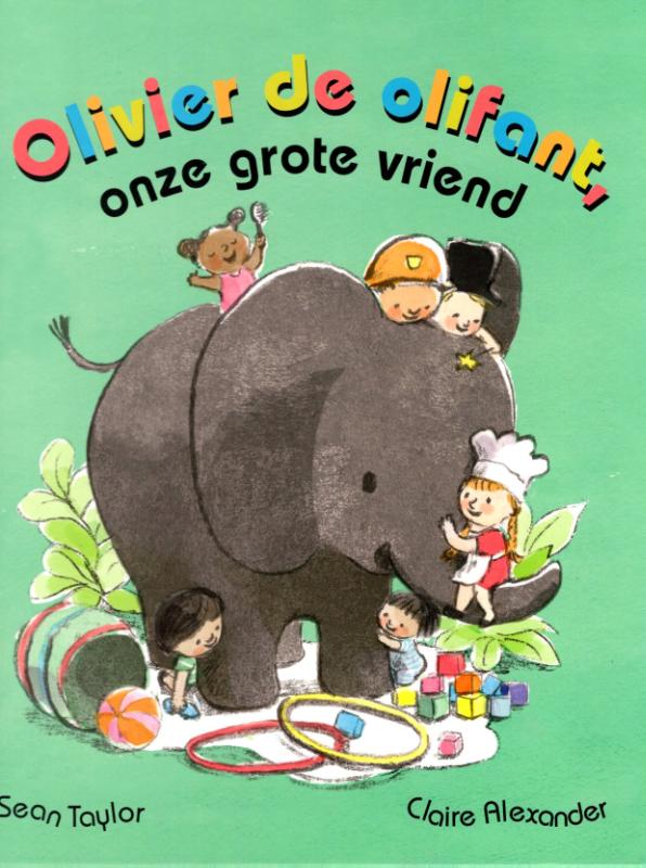 Omslag van Olivier de olifant, onze grote vriend
