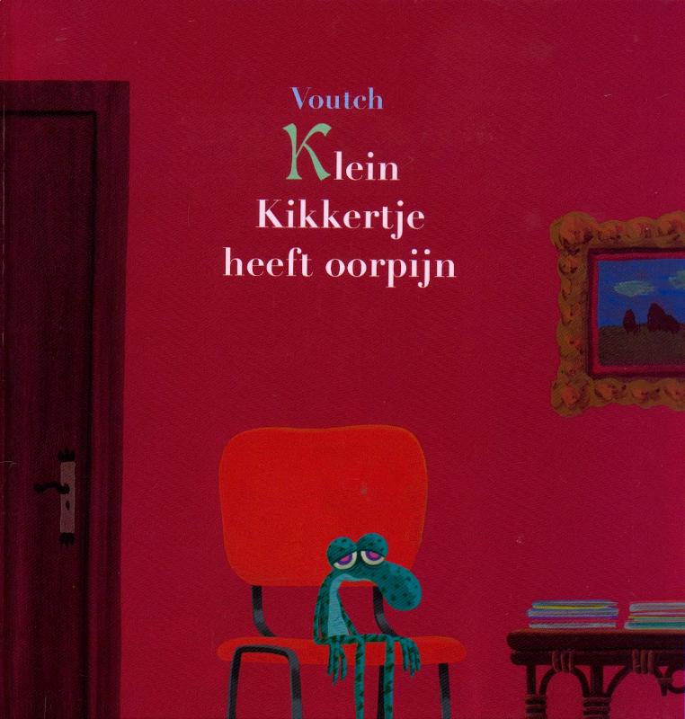 Omslag van Klein Kikkertje heeft oorpijn