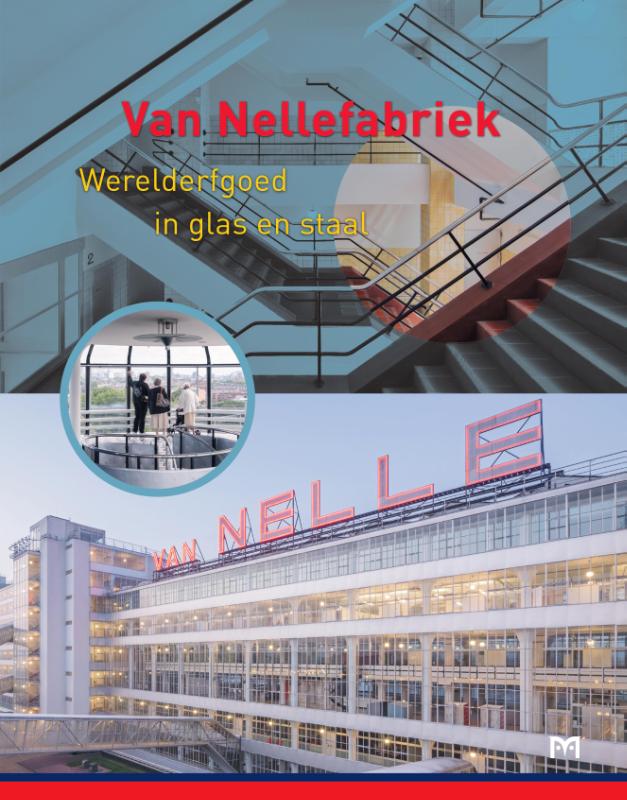 Omslag van Van Nellefabriek. Werelderfgoed in glas en staal