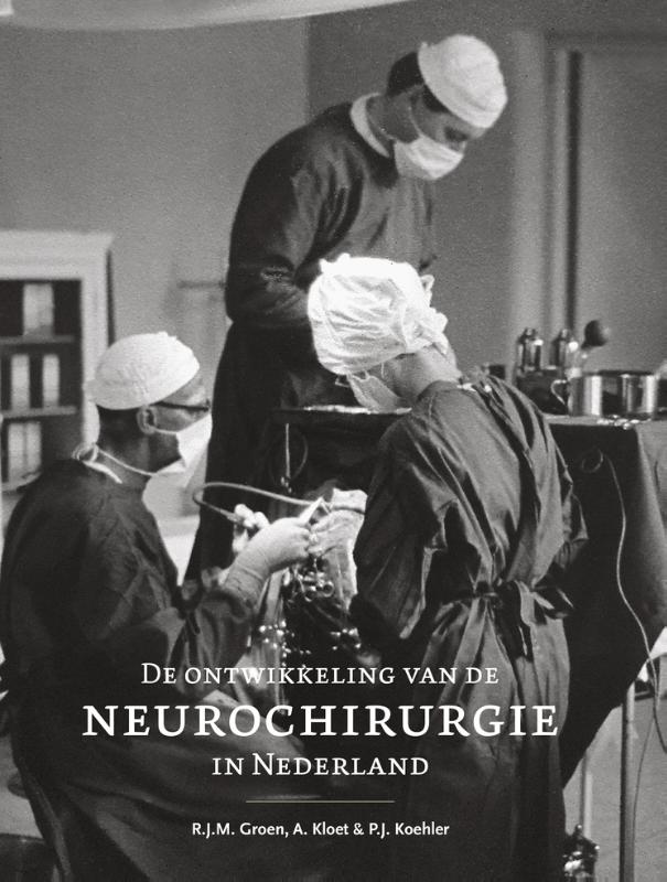Omslag van De ontwikkeling van de neurochirurgie in Nederland