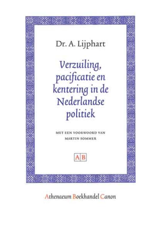 Omslag van Verzuiling, pacificatie en kentering in de Nederlandse politiek