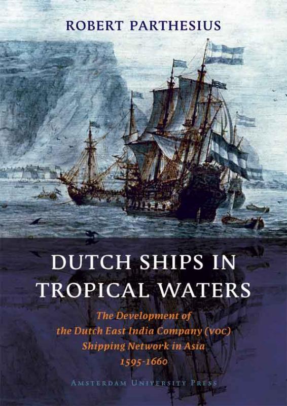 Omslag van Dutch ships in tropical waters