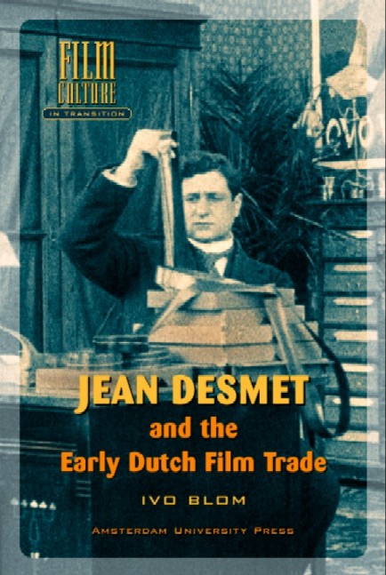 Omslag van Jean Desmet and the Early Dutch Film Trade