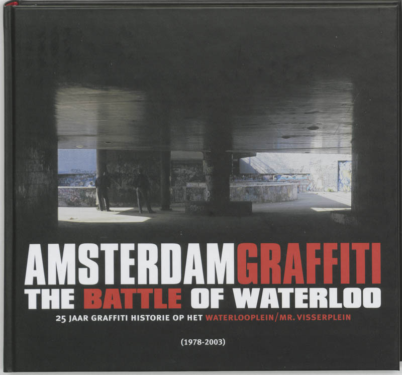 Omslag van Amsterdam Graffiti : the Battle of Waterloo