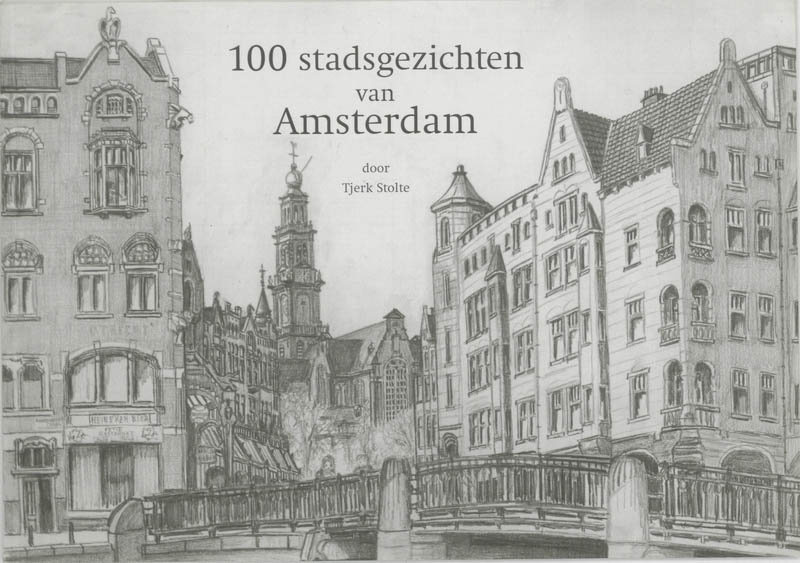 Omslag van 100 Stadsgezichten van Amsterdam