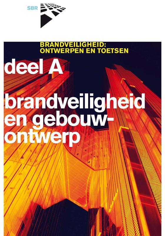 Omslag van Deel A brandveiligheid en gebouwontwerp
