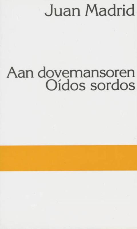 Omslag van Oidos sordos Aan dovemansoren