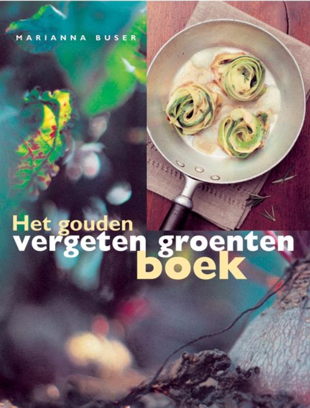 Omslag van Het gouden vergeten groenten boek