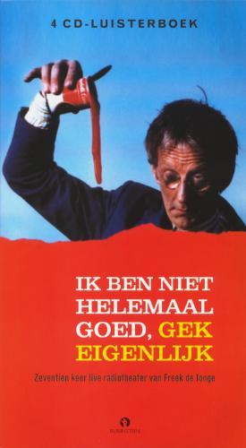 Omslag van Ik ben niet helemaal goed, gek eigenlijk