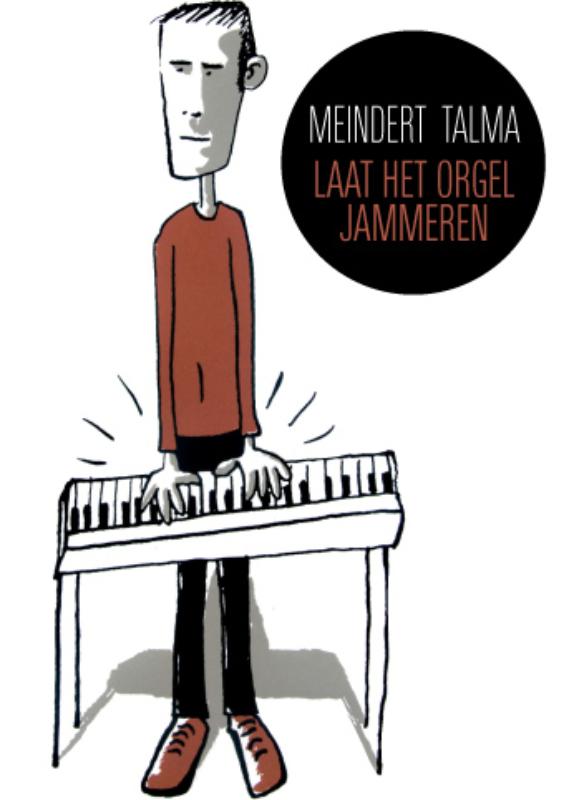 Omslag van Laat het orgel jammeren