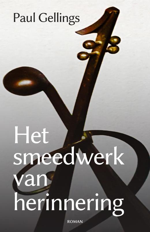 Omslag van Het smeedwerk van herinnering