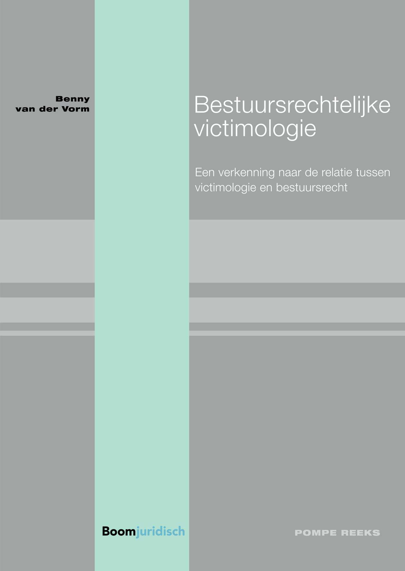 Omslag van Bestuursrechtelijke victimologie