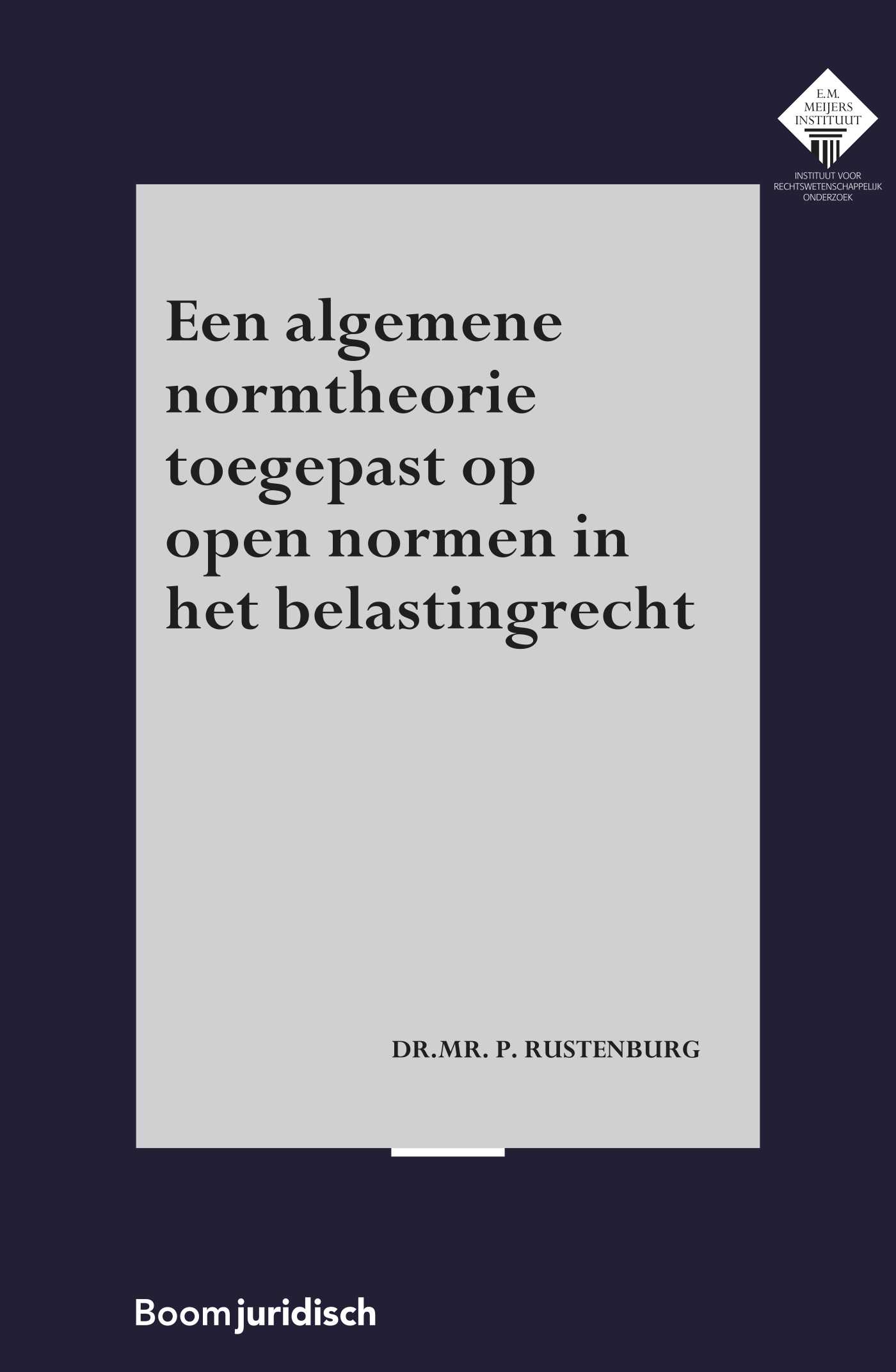 Omslag van Een algemene normtheorie toegepast op open normen in het belastingrecht
