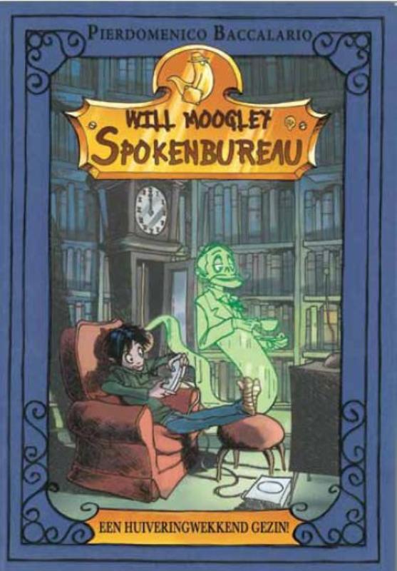 Omslag van Een huiveringwekkend gezin! Will Moogley spokenbureau