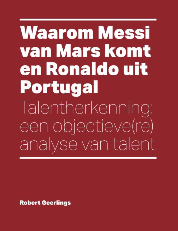 Omslag van Waarom Messi van Mars komt en Ronaldo uit Portugal