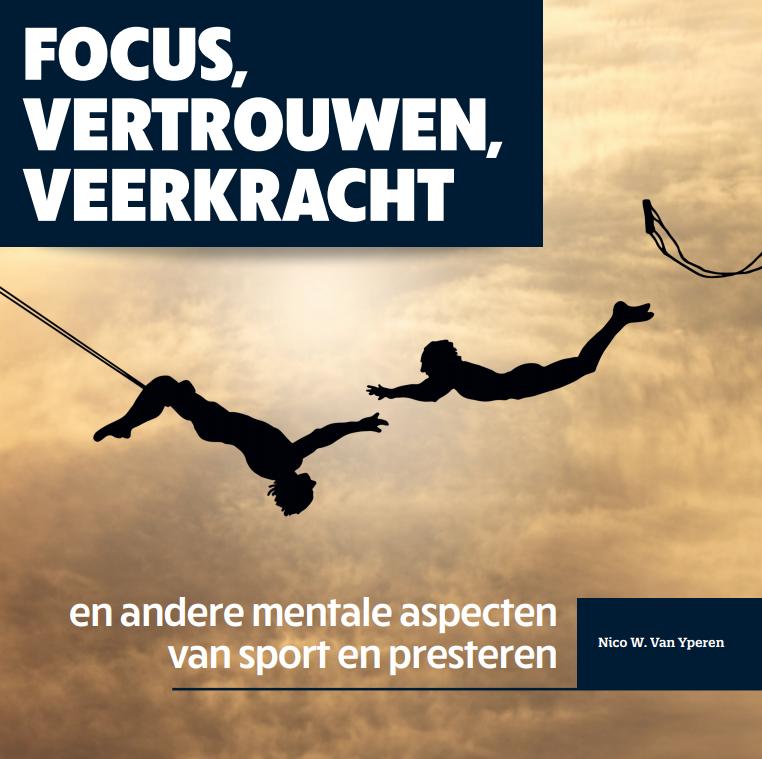 Omslag van Focus, vertrouwen, veerkracht en andere mentale aspecten van sport en presteren