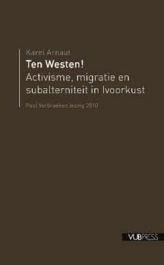 Omslag van Paul Verbraeken lezingen 2010: Ten Westen!