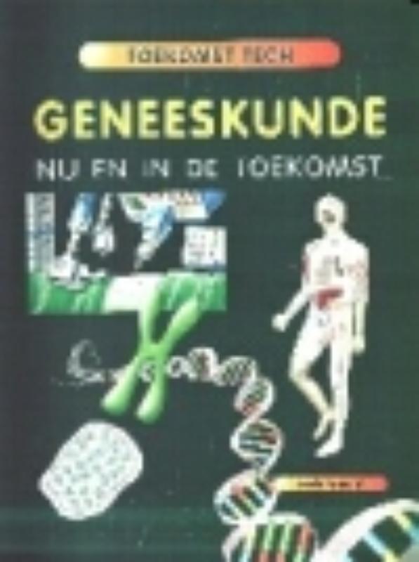 Omslag van Geneeskunde Toekomst Tech