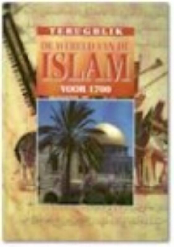 Omslag van De wereld van de Islam voor 1700