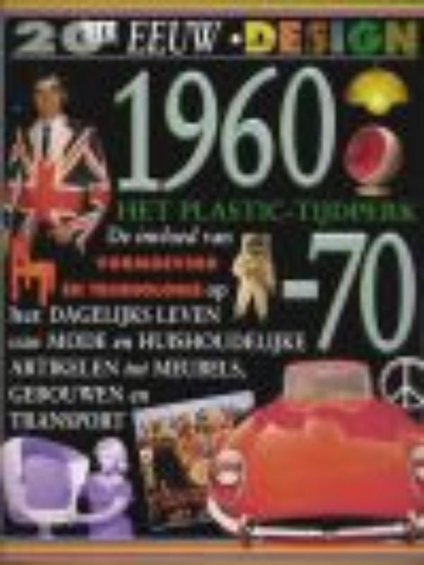 Omslag van 1960-1970 Het platic-tijdperk