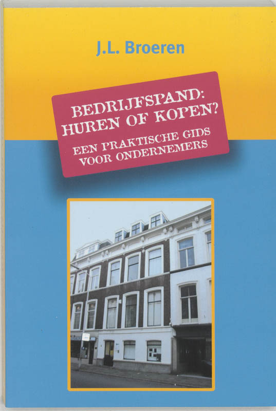 Omslag van Bedrijfspand : huren of kopen?