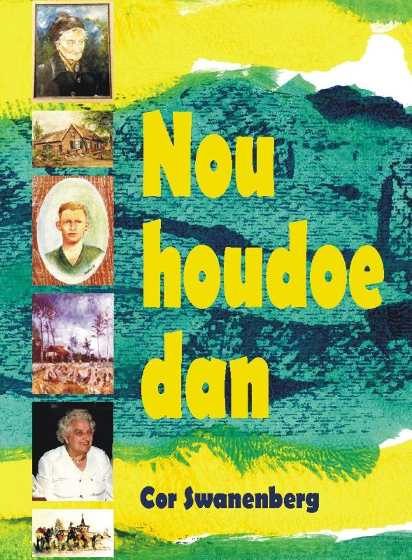 Omslag van Nou houdoe dan