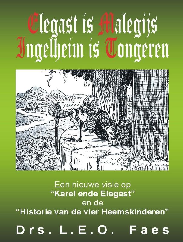 Omslag van Elegast is Malegijs Ingelheim is Tongeren