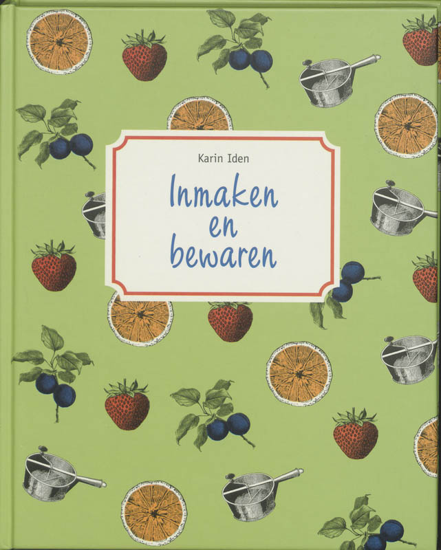 Omslag van Inmaken en Bewaren